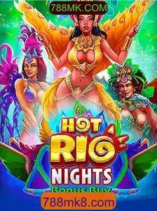 Descubra as Emoções do Jogo HotRioNightsBonusBuy em 788MK.COM